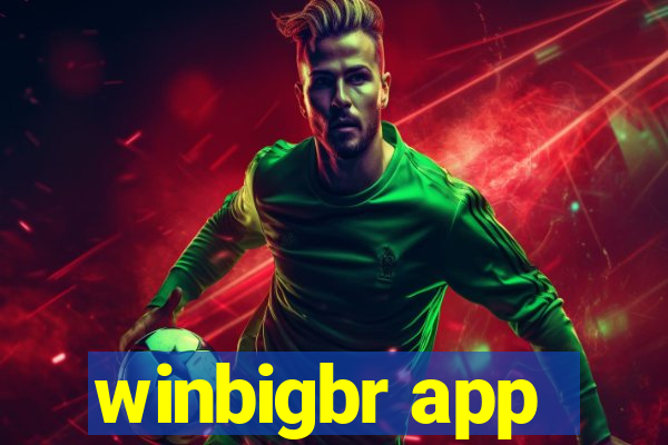 winbigbr app